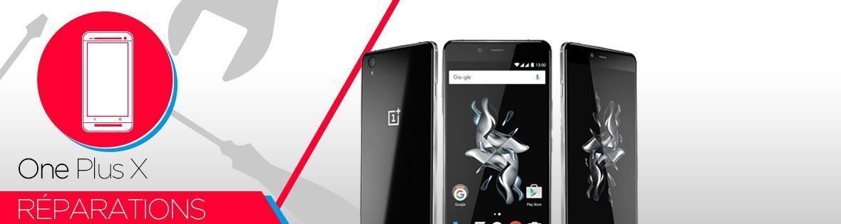 Réparation OnePlus X Réparation OnePlus X