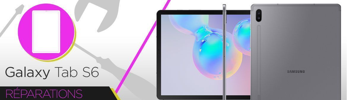 Réparation Samsung Galaxy Tab S6 (T860) / (T865) 4G Réparation Samsung Galaxy Tab S6 (T860) / (T865) 4G