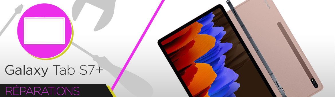 Réparation Samsung Galaxy Tab S7+ (T970) / (T976B) Réparation Samsung Galaxy Tab S7+ (T970) / (T976B)