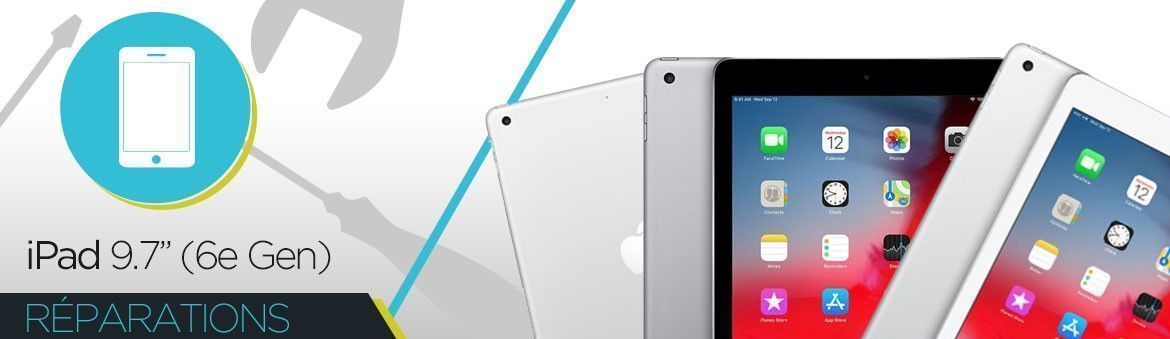 Réparation iPad 2018 9.7" (6e GEN) Réparation iPad 2018 9.7" (6e GEN)