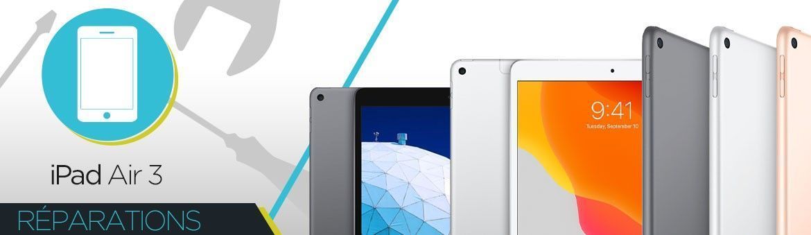 Réparation iPad Air 3 Réparation iPad Air 3