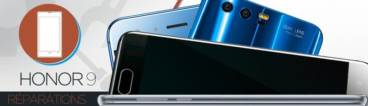 Réparation Huawei Honor 9 Réparation Huawei Honor 9