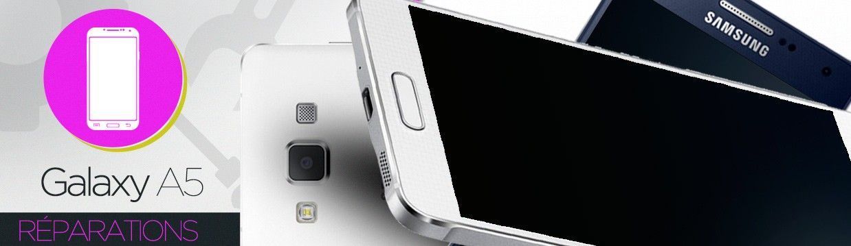 Réparation Samsung Galaxy A5 (A500FU) Réparation Samsung Galaxy A5 (A500FU)