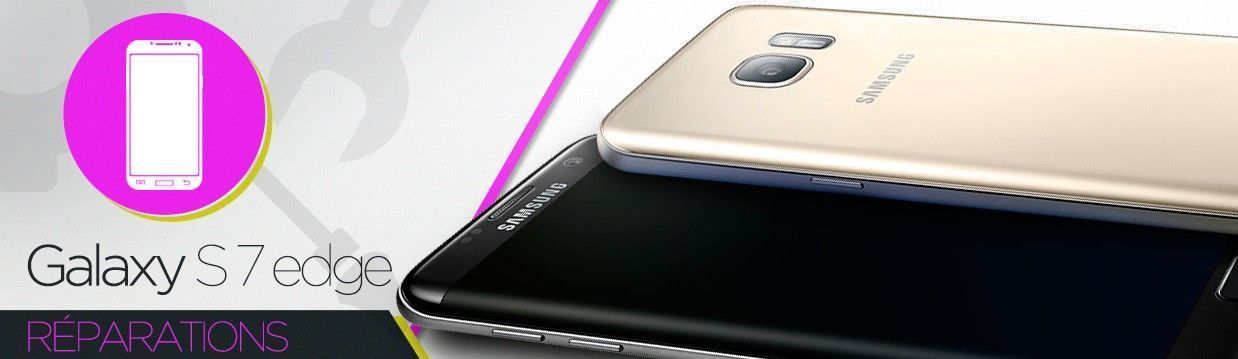Réparation Samsung Galaxy S7 Edge (G935F) Réparation Samsung Galaxy S7 Edge (G935F)