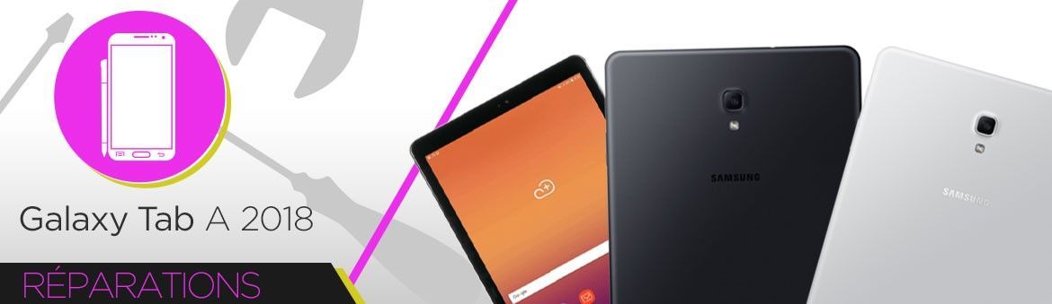Réparation Samsung Galaxy Tab A 2018 SM-T590 Réparation Samsung Galaxy Tab A 2018 SM-T590