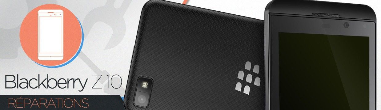 Réparation BlackBerry Z10 Réparation BlackBerry Z10