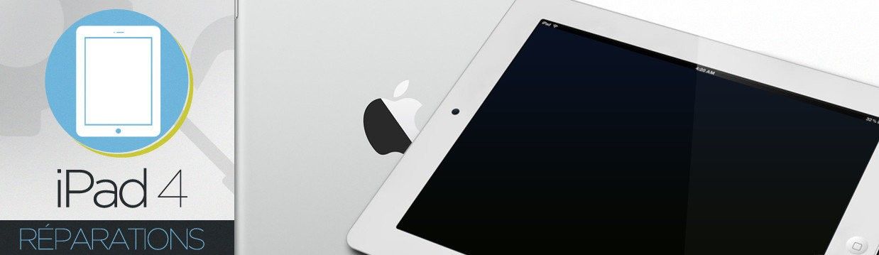 Réparation iPad 4 Réparation iPad 4