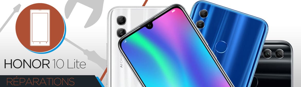 Réparation Huawei Honor 10 Lite Réparation Huawei Honor 10 Lite