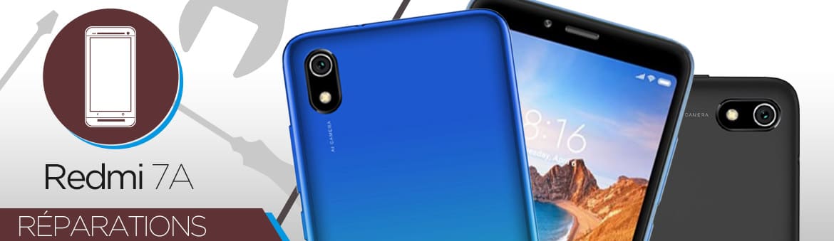 Réparation Xiaomi Redmi 7A Réparation Xiaomi Redmi 7A