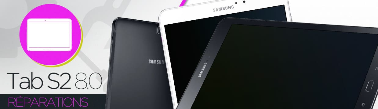 Réparation Samsung Galaxy Tab S2 8.0 (T710/T715)